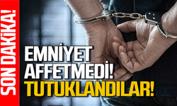 Emniyetten şok operasyon: Tutuklandılar!