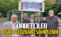 Almanya’da gurbetçiler Asaf Ali Özkan için kenetlendi