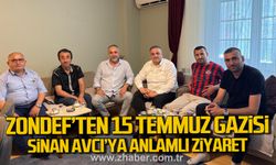 ZONDEF’ten 15 Temmuz Gazisi Sinan Avcı’ya anlamlı ziyaret