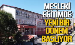Zonguldak'ta mesleki eğitimde yeni bir dönem başlıyor!