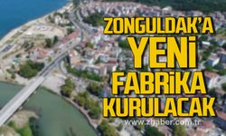 Zonguldak'a yeni fabrika kurulacak!
