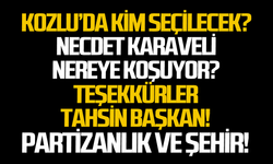 Kozlu'da kim seçilecek?