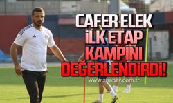 Cafer Elek ilk etap kampını değerlendirdi!