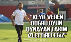 Cafer Elek; "Keyif veren doğru oyun oynayan takım izlettireceğiz"