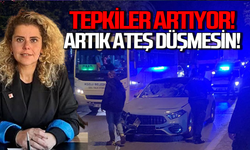 Valilik ve emniyete çağrı: Artık ateş düşmesin!