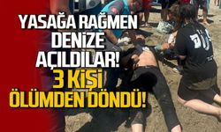 Yasağa rağmen denize açıldılar! 3 Kişi boğulmaktan son anda kurtarıldı!