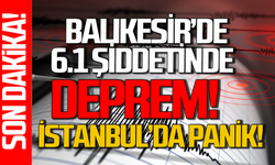 Balıkesir'de 6.1 şiddetinde deprem! Binalar yıkıldı İstanbul'da da milyonlar panik yaşadı!
