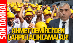 Ahmet Demirci Toplu-İş Sözleşmesi için çarpıcı açıklamalar yaptı!