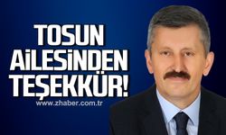 Tosun ailesinden teşekkür!