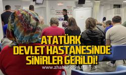 Atatürk Devlet Hastanesinde sinirler gerildi!