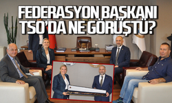 Federasyon Başkanı Zonguldak TSO’da ne görüştü?