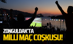Zonguldak’ta Milli maç coşkusu!