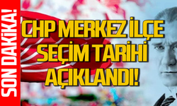 CHP Zonguldak Merkez İlçe seçim tarihi belli oldu!