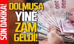 Dolmuş ücretlerine yine zam geldi!