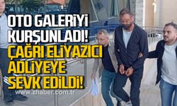 Oto galeriyi kurşunladı! Çağrı Eliyazıcı adliyeye sevk edildi!