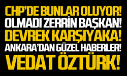 CHP'de bunlar oluyor!