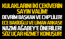Kulaklarını iki çekiverin Sayın Valim!