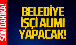 Belediye işçi alacak: Başvuru şartları açıklandı!