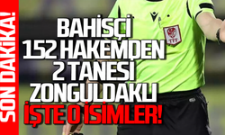 Bahis skandalı Zonguldak'a da sıçradı: 152 hakemden 2'si Zonguldaklı!