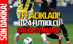 Bahis skandalında 1024 futbolcu bahis oynamış!