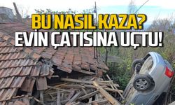 Evin çatısına uçtu! Burunları bile kanamadı!