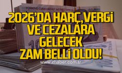 2026'da harç, vergi ve cezalara gelecek zam belli oldu!