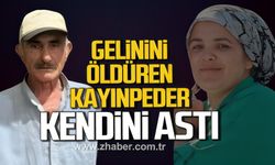 Zonguldak'ta gelinini öldüren kayınpeder! Kendini astı!