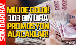 Promosyon anlaşması imzalandı: 103 bin lira alacaklar!