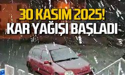 30 Kasım 2025! Yükseklerde kar yağışı başladı