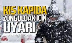 Kış kapıda! Zonguldak için "hazırlıklı olun" uyarısı!