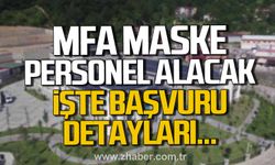 MFA Maske personel alacak! İşte başvuru detayları...