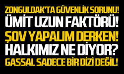 Zonguldak’ta güvenlik sorunu!