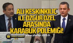 Ali Keskinkılıç ve Özgür Özel arasında Karabük polemiği!