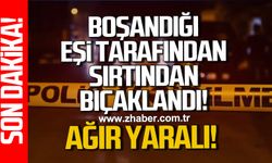 Devrek'te boşandığı eşi tarafından bıçaklanan şahıs ağır yaralandı