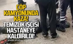 Çöp kamyonunda kaza! Temizlik işçisi hastaneye kaldırıldı!