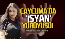 Hasret’in anısı için binler Çaycuma’da yürüyecek!