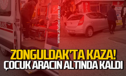 Zonguldak'ta kaza! Çocuk aracın altında kaldı!