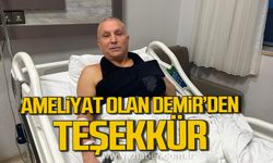 Ameliyat olan Tayfun Demir teşekkür etti.