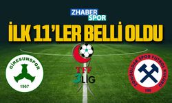 Giresunspor- Zonguldakspor maçında 11’ler açıklandı!