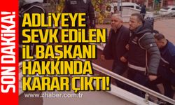 Adliyeye sevk edilen İl Başkanı Şenol Cin için karar çıktı!