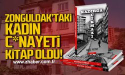 Zonguldak’taki Kadın C*nayeti Kitap Oldu