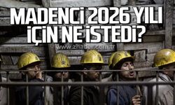 Madenci 2026 yılı için ne istedi?