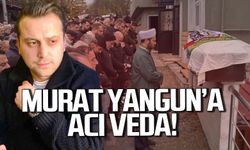 Murat Yangun'a acı veda!