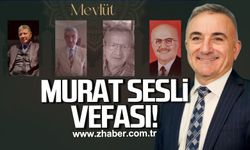 Murat Sesli vefası!