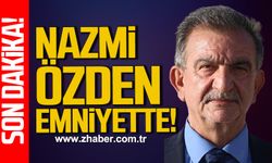 Nazmi Özden Emniyette!