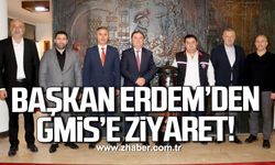 Başkan Erdem'den, GMİS'e ziyaret!