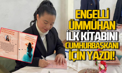 Engelli Ümmühan, ilk kitabını Cumhurbaşkanı Erdoğan'a yazdı
