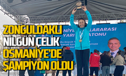 Zonguldaklı Nilgün Çelik’ten Osmaniye’de büyük başarı!