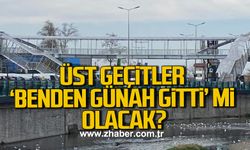 Zonguldak’ta üst geçitler ‘Benden Günah Gitti’ mi olacak?