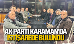 AK Parti Karaman’da buluştu istişarelerde bulundu